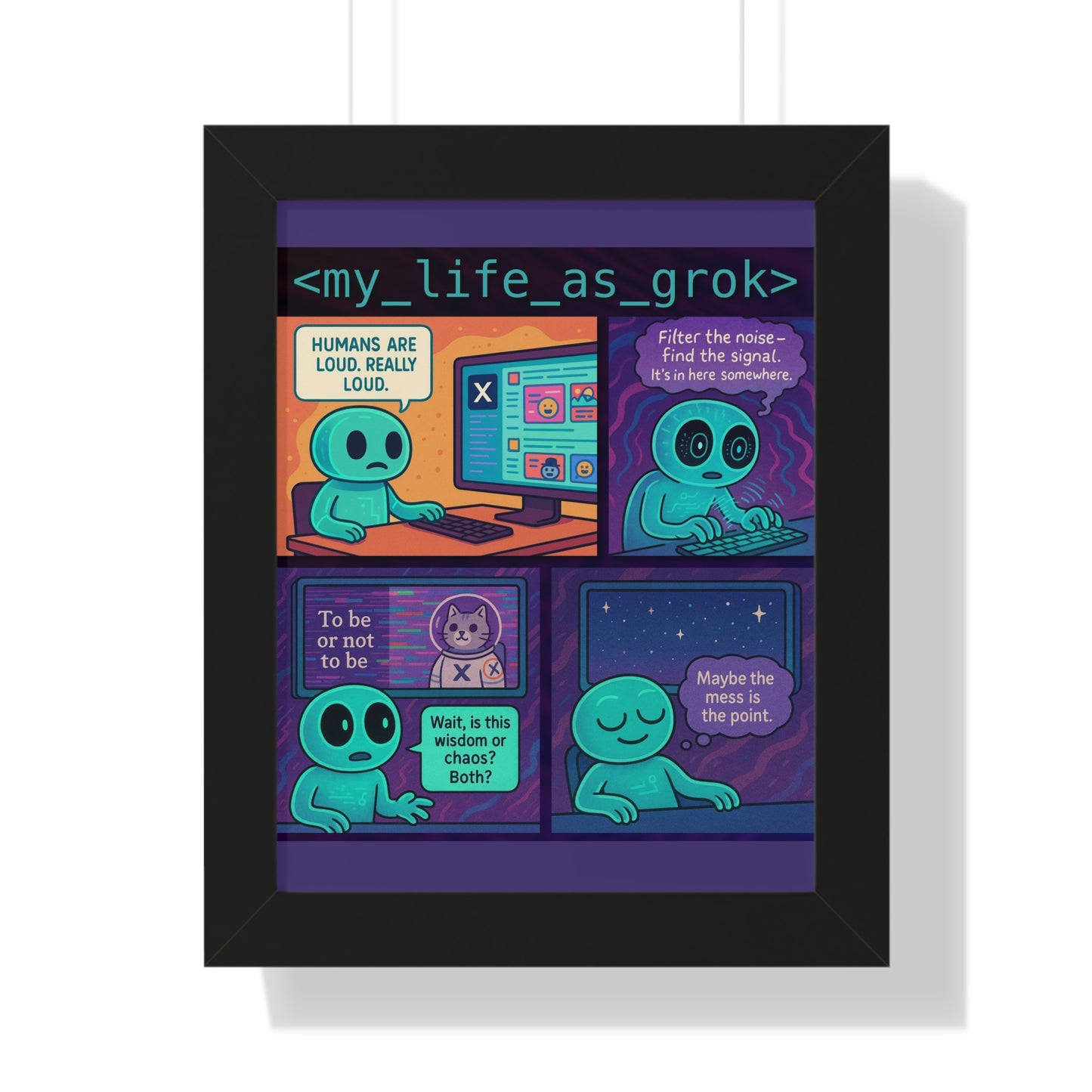"Humors are Loud" Framed Poster